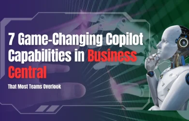 7-game-changing-copilot-capabilities-in-business-central-that-most-teams-overlook